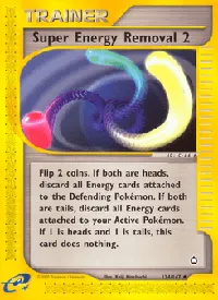 Super Energy Removal 2 134