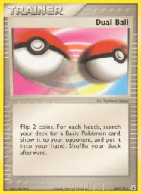 Dual Ball - EX Specie Delta
